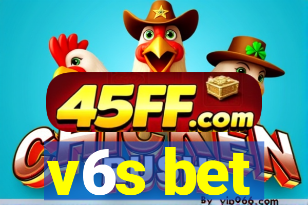 v6s bet